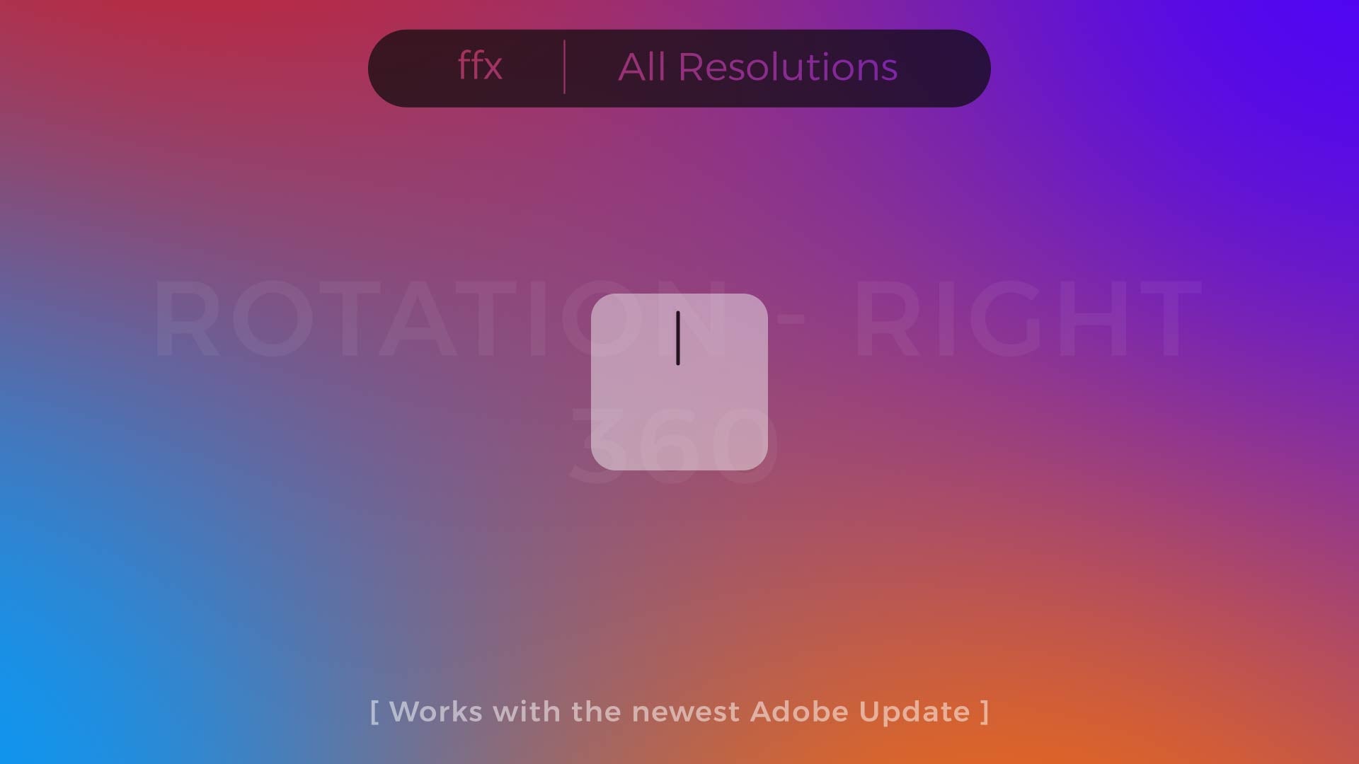 Rotation - Right 360