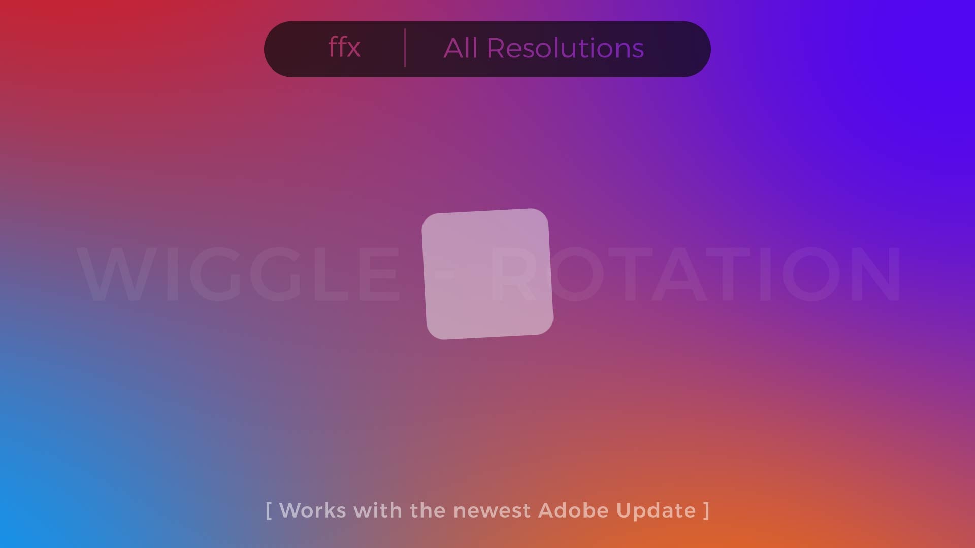 Wiggle - Rotation