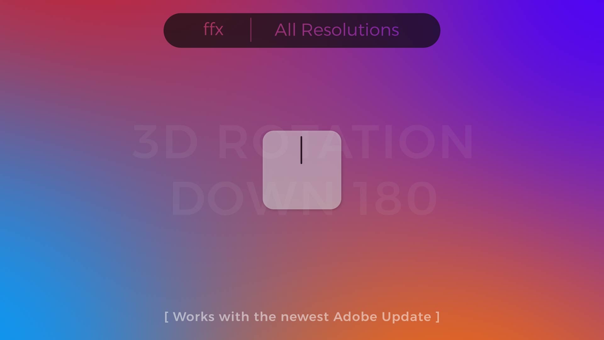 3D Rotation - Down 180